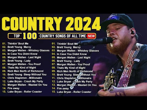 Country Music Playlist 2024 - Luke Combs, Morgan Wallen, Kane Brown, Chris Stapleton, Luke Bryan