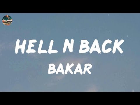 Bakar - Hell N Back (lyrics)