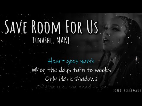 Tinashe, MAKJ - Save Room For Us (Realtime Lyrics)