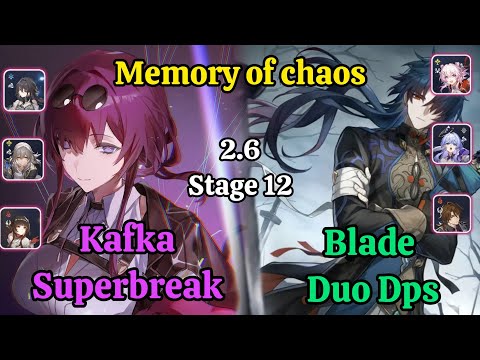 E0S0 Kafka Superbreak & E0S0 Blade Duo Dps Memory of chaos stage 12 clear / HSR