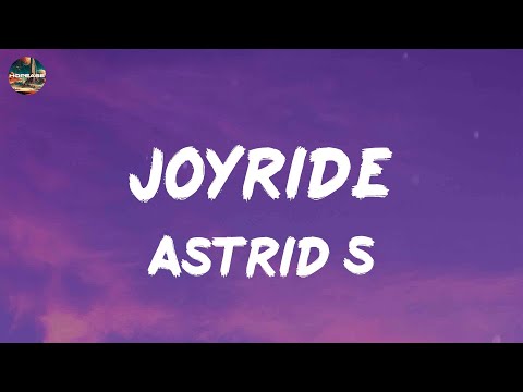 Astrid S - Joyride (lyrics)