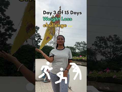 Day 3 of 15 Days Weight Loss Challenge 🏋️‍♀️ #shorts #weightlosschallenge  #viral