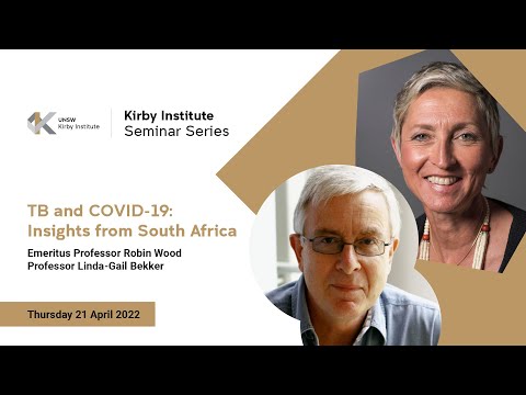 Emeritus Prof Robin Wood & Prof Linda-Gail Bekker – TB and COVID-19: Insights from South Africa