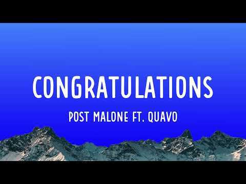 Post Malone - Congratulations (Feat. Quavo) (Lyrics)