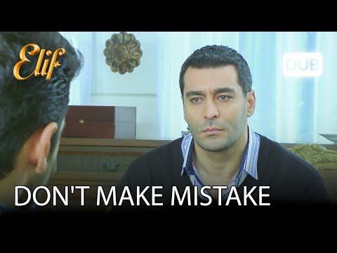 Don't make the same mistake I did | Elif Episode 64 Urdu dubbing