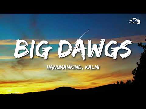 Hanumankind – Big Dawgs (Lyrics) ft. Kalmi