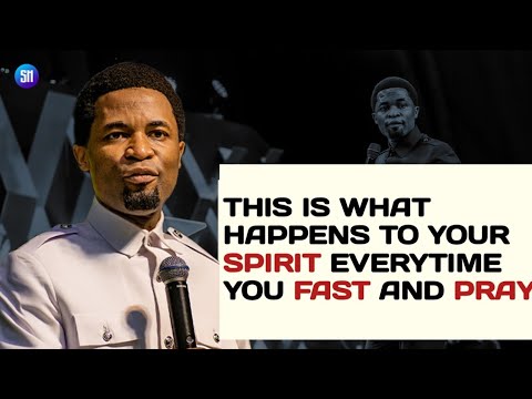 What Happens to your Spirit Anytime you Fast and Pray / Apostle Michael Orokpo