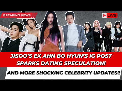 Jisoo’s Ex Ahn Bo Hyun’s IG Post Sparks Dating Speculation! AND MORE CELEBRITY UPDATES! | RT FACTS