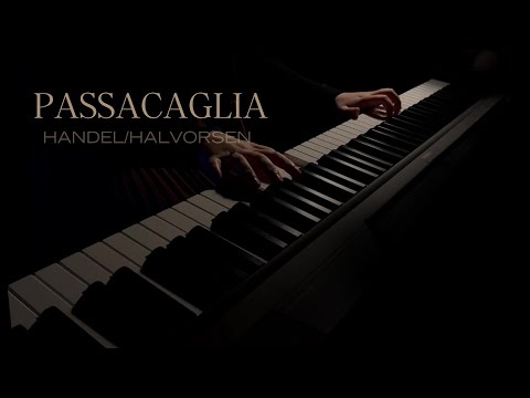 Passacaglia - Handel/Halvorsen (Relaxing Piano Music)