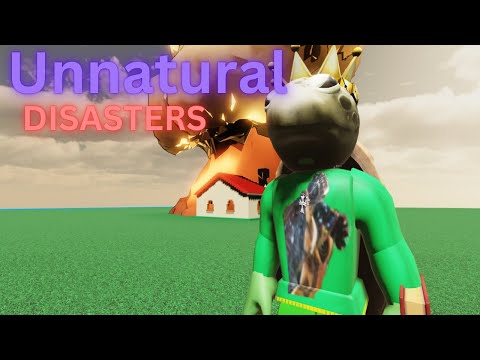 Roblox: Unnatural Disasters