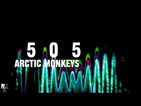 Arctic Monkeys - 505 (Unofficial Lyric Video)