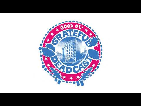 Good Ol' Grateful Deadcast: From the Mars Hotel 50: Scarlet Begonias (S09 E05)