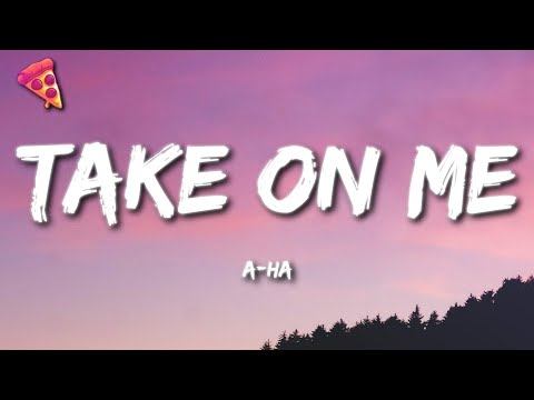 a-ha - Take On Me (Lyrics)