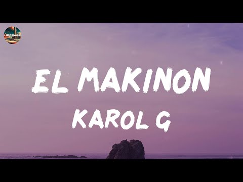 KAROL G - EL MAKINON (lyrics)