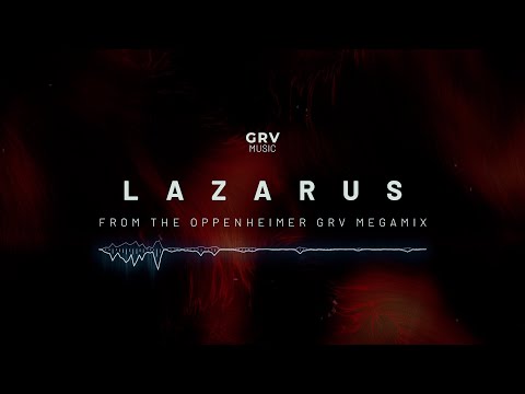 Ninja Tracks – Lazarus (GRV Extended RMX) | From the OPPENHEIMER GRV MegaMix