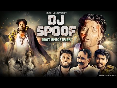 DJ spoof | Best spoof Ever | Adarsh Anand | Deleted Video is Back Again | Most viewed video YouTube