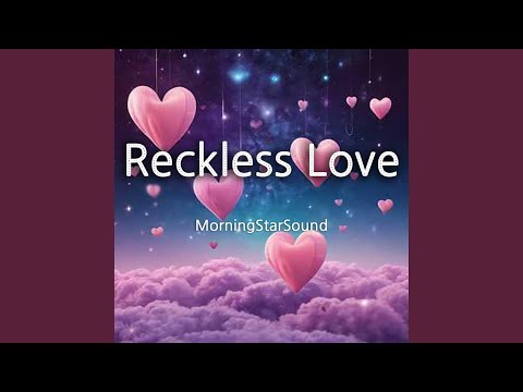 Reckless Love