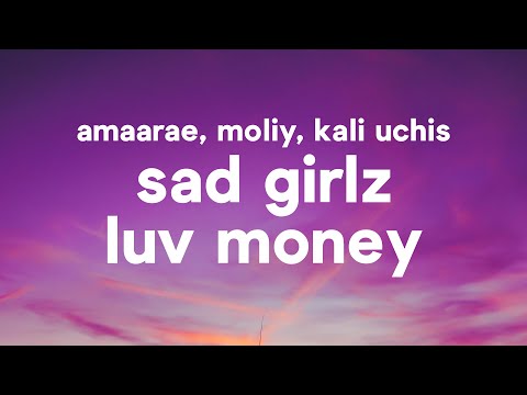 Amaarae - SAD GIRLZ LUV MONEY (Lyrics) ft. Kali Uchis & Moliy [Remix]