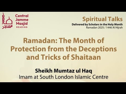 Ramadan: The Month of Protection from Deceptions & Tricks of Shaytaan