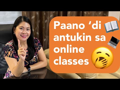 Paano hindi antukin sa online class