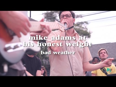 Mike Adams at his Honest Weight - "Bad Weather"