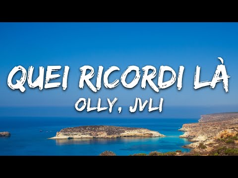 Olly, JVLI - Quei ricordi là (Testo/Lyrics)