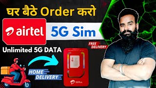 Airtel 5G Prepaid Sim Online Order | How to order airtel sim online | Airtel Sim Home Delivery