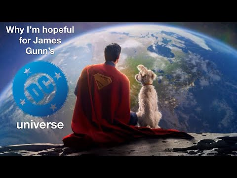 Why i’m Hopeful for James Gunn’s DC Universe