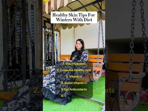 Healthy Skin Tips for Winters with Diet