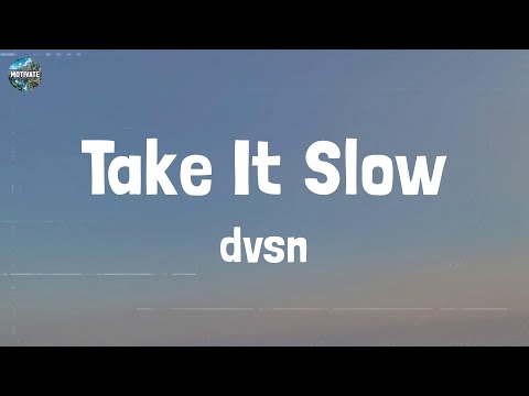 dvsn - Take It Slow (Lyrics)