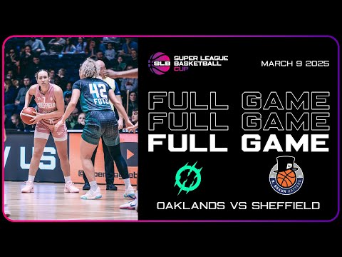 OAKLANDS WOLVES VS. SHEFFIELD HATTERS | SUPER LEAGUE BASKETBALL WOMEN'S CUP FINAL