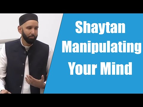 Shaytan Manipulating Your Mind || Dr. Omar Suleiman