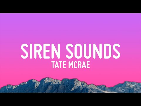 Tate McRae - Siren sounds (Lyrics)