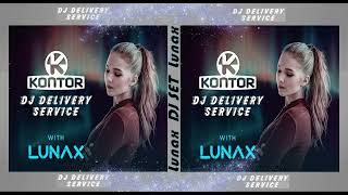 Kontor DJ Delivery Service Lunax DJ SET 🔊