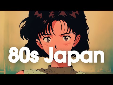 [𝐏𝐥𝐚𝐲𝐥𝐢𝐬𝐭] 80's Japanese Lofi | Nostalgic Chill Music: