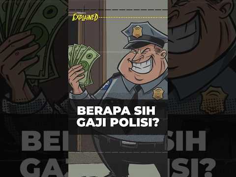 EXPLAINED | Berapa Sih Gaji Polisi?