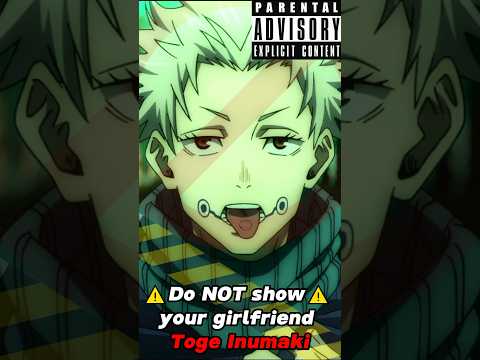 DO NOT SHOW YOUR GIRLFRIEND TOGE INUMAKI #jujutsukaisen #anime #shorts