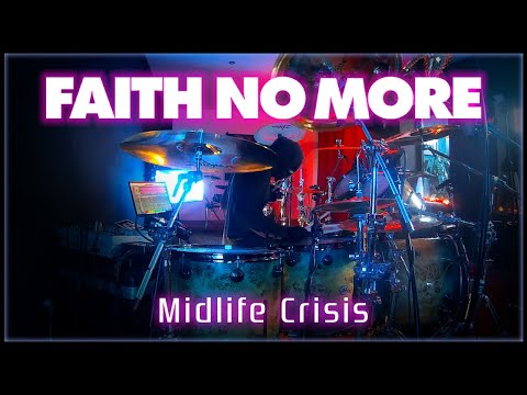 306 Faith No More - Midlife Crisis - Drum Cover