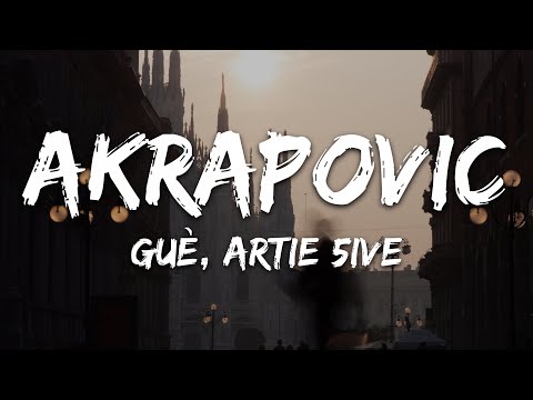 Guè, Artie 5ive - Akrapovič (Testo/Lyrics)