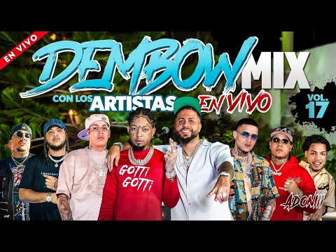 DEMBOW MIX VOL 17 🎤 LOS ARTISTAS CANTANDO EN VIVO / MEZCLADO POR DJ ADONI / LOS DEMBOW MAS PEGADO