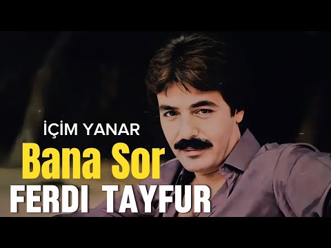 Ferdi Tayfur - Bana Sor Remix (İçim Yanar) 2025