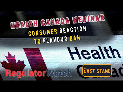 CONSUMER REACTION TO FLAVOUR BAN | Health Canada Webinar | RegWatch (Live)