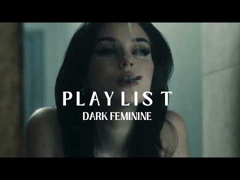 dark feminine [femme fatale playlist] || a confidence boost