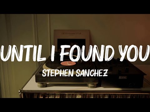 Stephen Sanchez - Until I Found You (Lyrics) || Windshield, Lil Nas X, The Chainsmokers...