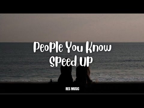 People you know - Selena Gomez (speed up+Lyrics) Tiktok version 🎶