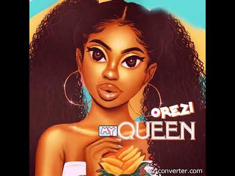 Orezi - My Queen (Audio)