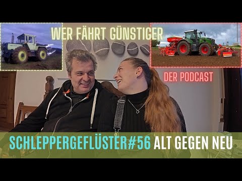 Schleppergeflüster#56 Wir rechnen.. ALT vs. NEU wer fährt günstiger?