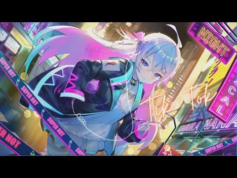 Nightcore - Tik Tok - (Lyrics)