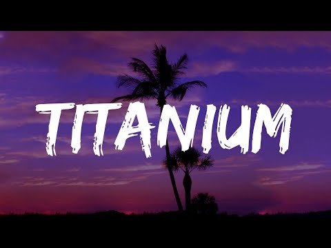 Titanium - David Guetta, Sia (Lyrics) Tones And I, Wiz Khalifa, Charlie Puth, Sia