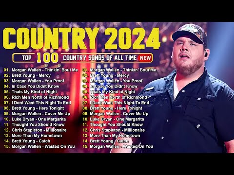 Luke Combs, Chris Stapleton, Morgan Wallen, Kane Brown, Luke Bryan - Country Music Playlist 2024